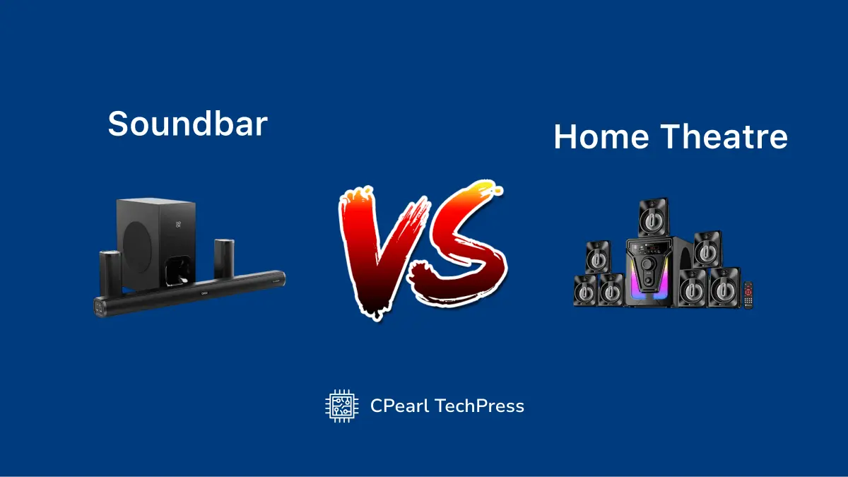 Soundbar vs Home Theatre: Which is Better for Home Entertainment in 2024?