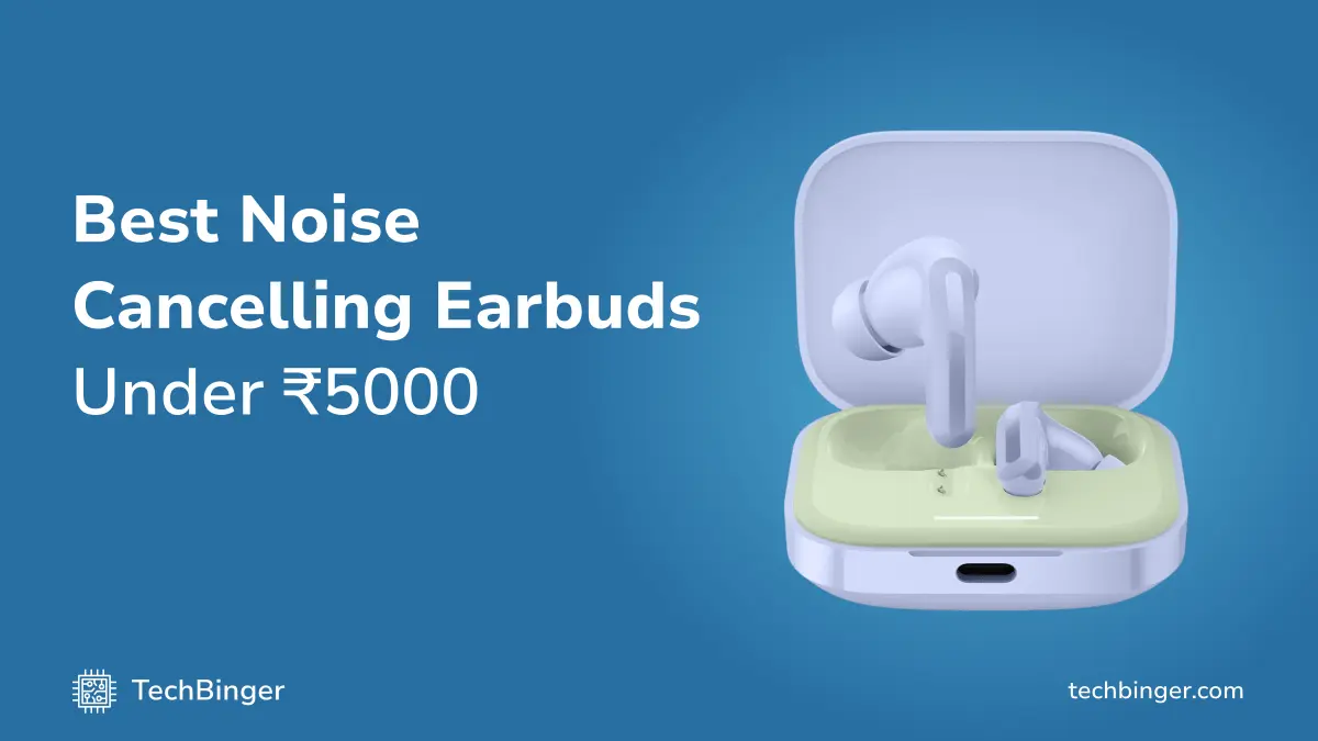 Best Noise Cancelling Earbuds Under ₹5000 (2025): Top Picks for Exceptional Sound & Comfort