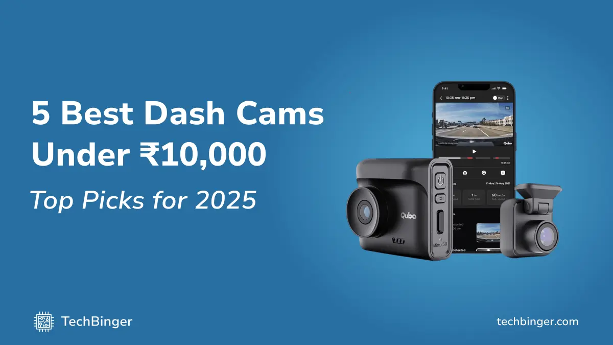 5 Best Dash Cam for Car Under ₹10,000 | Top Picks for 2025