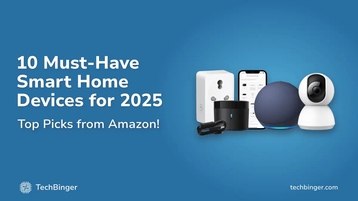 10 Must-Have Best Smart Home Devices for 2025 on Amazon